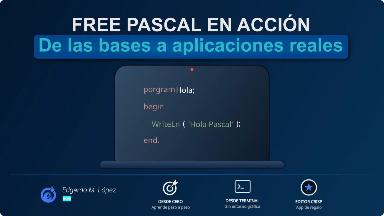 Free Pascal en Acción - De las bases a aplicaciones reales